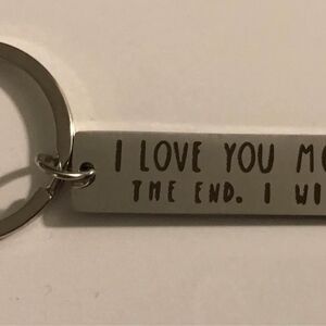 Silver Keychain “I love you more.  The end.  I win.” Boyfriend Girlfriend Gift